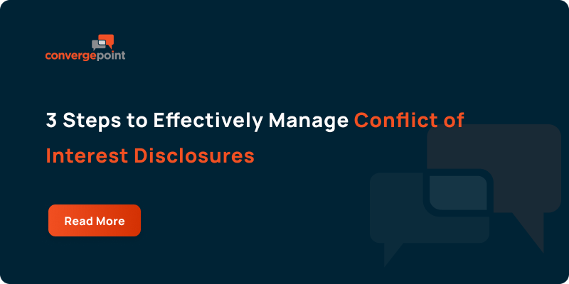 3 Steps to Effectively Manage Conflict of Interest Disclosures