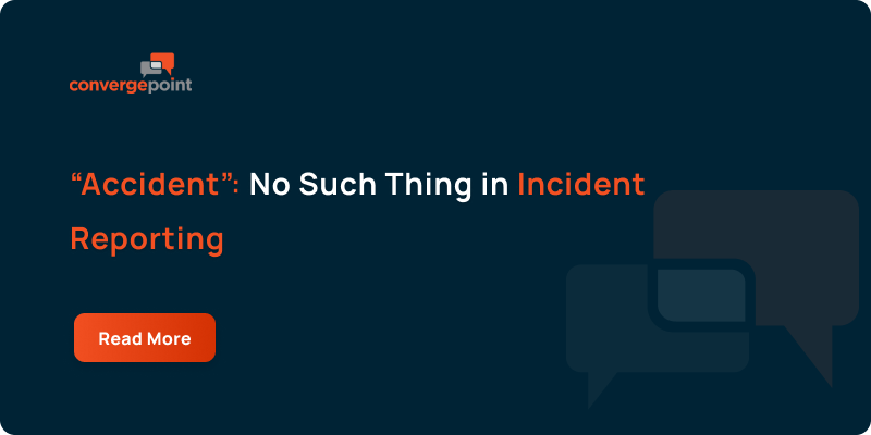 “Accident”_ No Such Thing in Incident Reporting