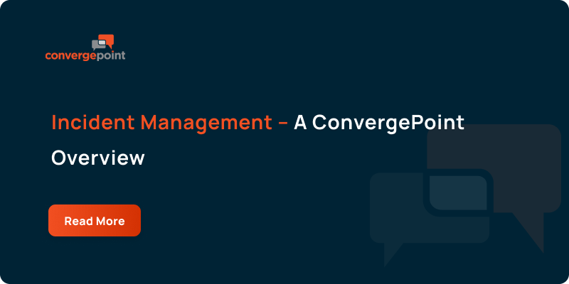 Incident Management – A ConvergePoint Overview