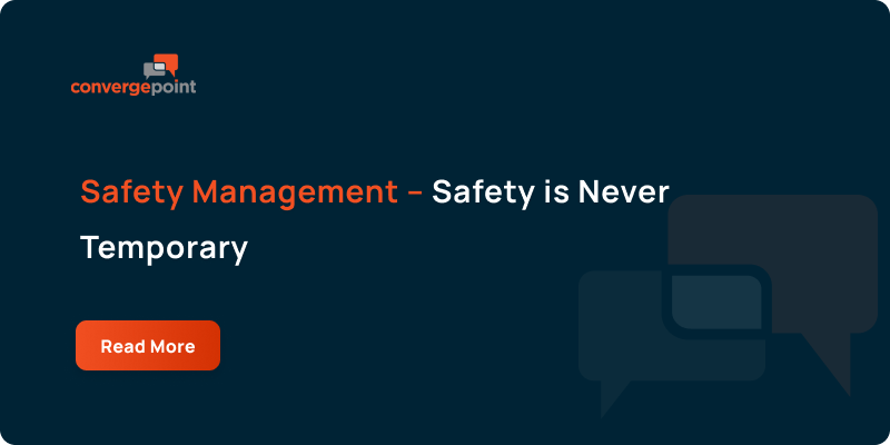 Safety Management – Safety is Never Temporary