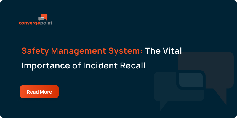 Safety Management System The Vital Importance of Incident Recall