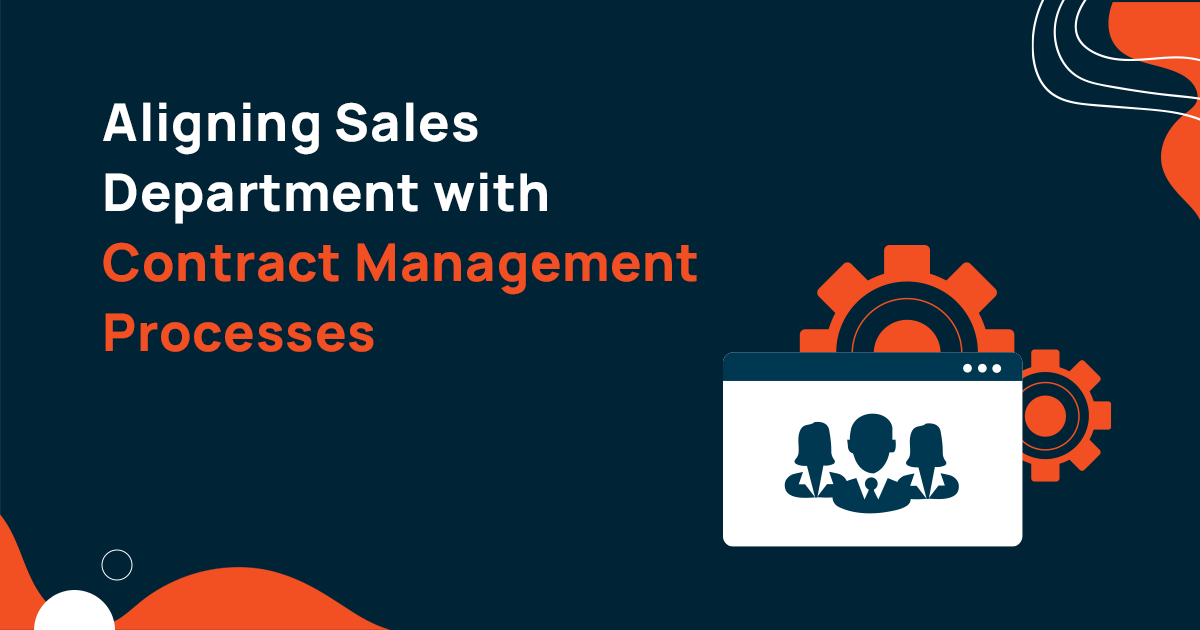 Aligning Sales Department with Contract Management Processes