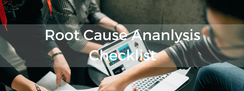 Safety Management: Root Cause Analysis For Incidents Checklist