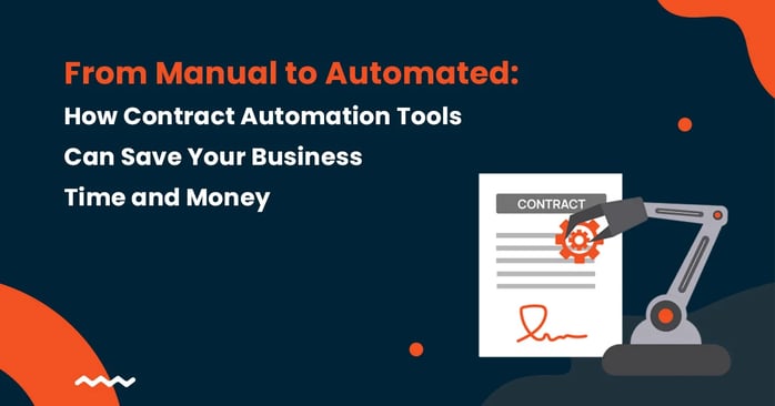 How Contract Automation Tools Can Save Your Business Time and Money