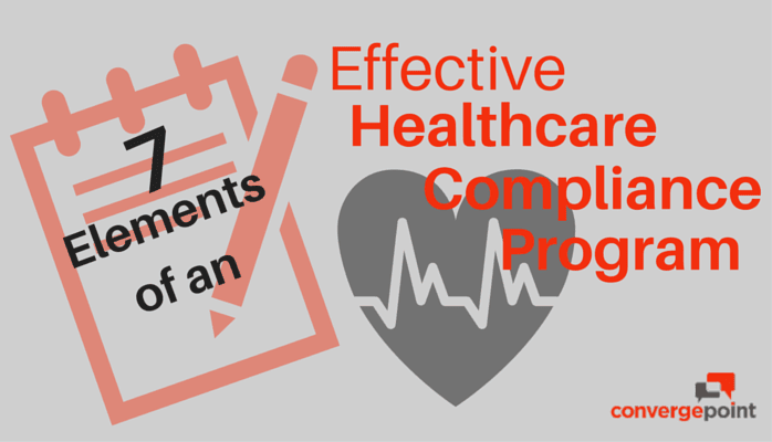 7 Elements Of An Effective Healthcare Compliance Program