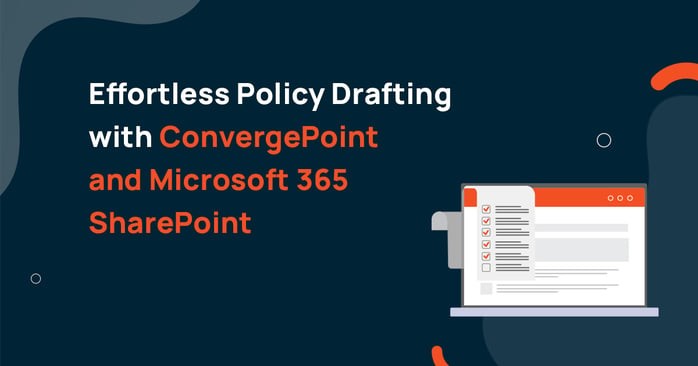 Effortless Policy Drafting with ConvergePoint and Microsoft 365 SharePoint