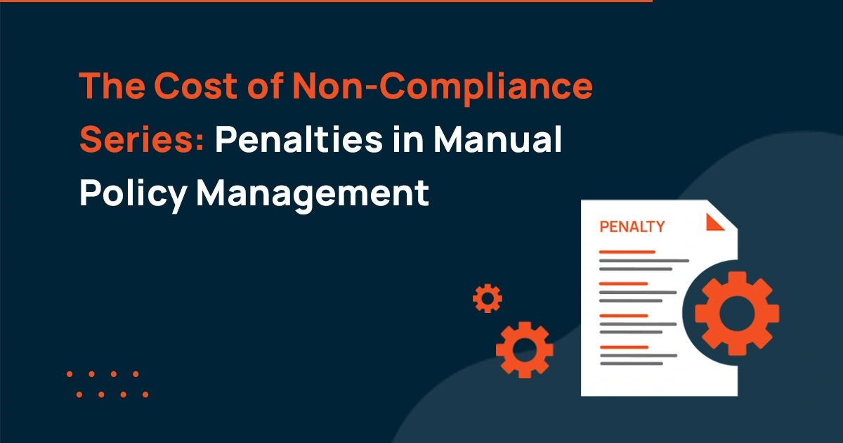 The Cost Of Penalties In Manual Policy Management